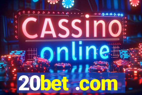 20bet .com